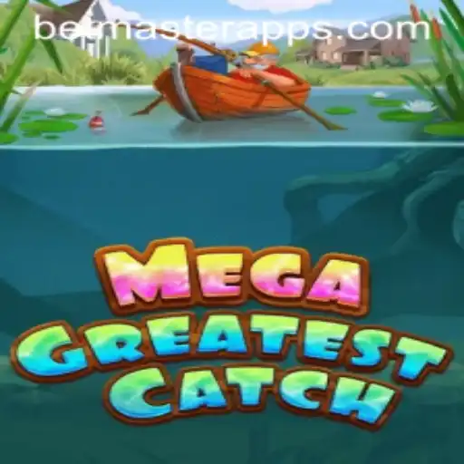 Discover the Thrilling World of MegaGreatestCatch on Betmaster
