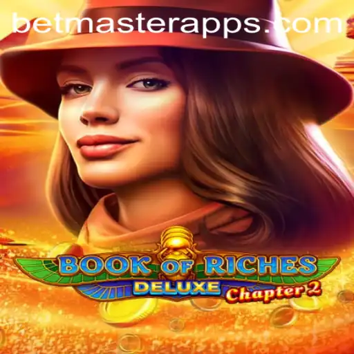 Exploring the Thrilling World of Book of Riches Deluxe Chapter 2 with Betmaster